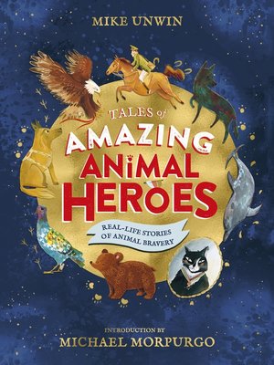 cover image of Tales of Amazing Animal Heroes